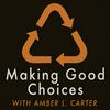 undefined Making Good Choices with Amber L. Carter