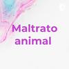 undefined Maltrato animal