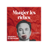 undefined Manger les riches - Saison 1: Elon Musk