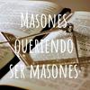 undefined Masones queriendo ser masones, masonería útil para todos!