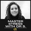 undefined Master Stress with Dr. S