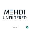 undefined Mehdi Unfiltered