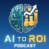 undefined AI to ROI  (fka Metrics that Measure Up)