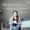 undefined Mindset Para Mamás Católicas