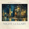 undefined Night Lullaby – Soothing Music for Rest and Sleep