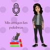 undefined Mis amigas las palabras