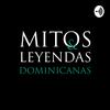 undefined Mitos y Leyendas Dominicanas