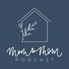 undefined Mom to Mom Podcast