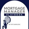 undefined Mortgage Manager Playbook