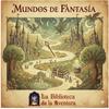 undefined Mundos de Fantasía