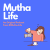 undefined Mutha Life