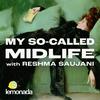 undefined My So-Called Midlife with Reshma Saujani