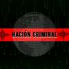 undefined Nación Criminal