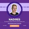 undefined Nadires, el podcast de finanzas personales para desorganizados