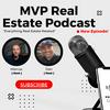 undefined MVP Real Estate Podcast