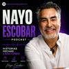 undefined Nayo Escobar Podcast