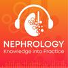 undefined Nephrology Knowledge into Practice Podcast