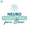 undefined Neuromarketing para llevar