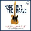 undefined None But The Brave