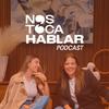 undefined 🎙️ Nos Toca Hablar | Podcast