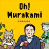 undefined 💥Oh! Murakami, el podcast🎙 del club de lectura📚