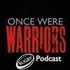 undefined Once Were Warriors Rugby Podcast