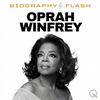 undefined Oprah Winfrey - Biography Flash