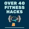 undefined Over 40 Fitness Hacks