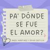 undefined PA' DÓNDE SE FUE EL AMOR