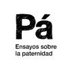 undefined Pá / Ensayos sobre la paternidad