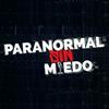 undefined Paranormal SIN Miedo