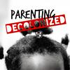 undefined Parenting Decolonized
