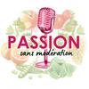undefined Passion sans modération