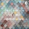undefined Past simple vs past continuous