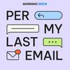 undefined Per My Last Email