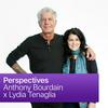 undefined Perspectives: Anthony Bourdain x Lydia Tenaglia