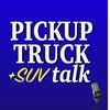 undefined Pickup Truck +SUV Talk