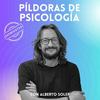 undefined Píldoras de psicología, Alberto Soler