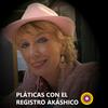 undefined Pláticas con el Registro Akáshico