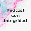 undefined Podcast con Integridad