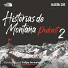 undefined Podcast Ladera Sur/The North Face - "Historias de Montaña"