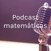 undefined Podcast matemáticas