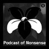 undefined Podcast of Nonsense