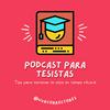 undefined Podcast para tesistas