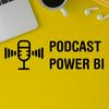 undefined Podcast Power BI