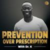 undefined Prevention Over Prescription with Dr. K