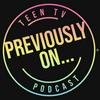 undefined Previously On | TV Podcast