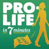 undefined Pro-Life in 7 Minutes