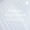 undefined Proceso Histórico De La Filosofía