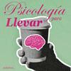 undefined Psicología para llevar